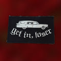 Get In Loser Patch